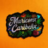 Mariconx Caribeñx Holo Sticker v2