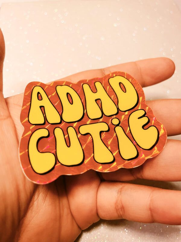 ADHD Cutie Holo Sticker