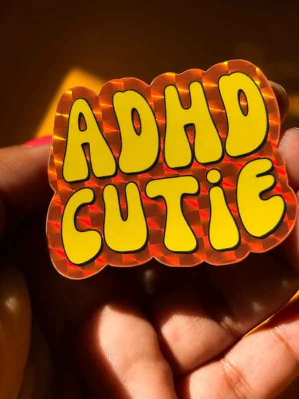 ADHD Cutie Holo Sticker