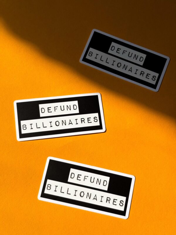 Defund Billionaires Sticker