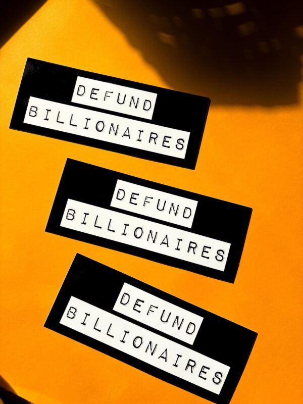 Defund Billionaires Sticker