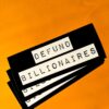 Defund Billionaires Sticker