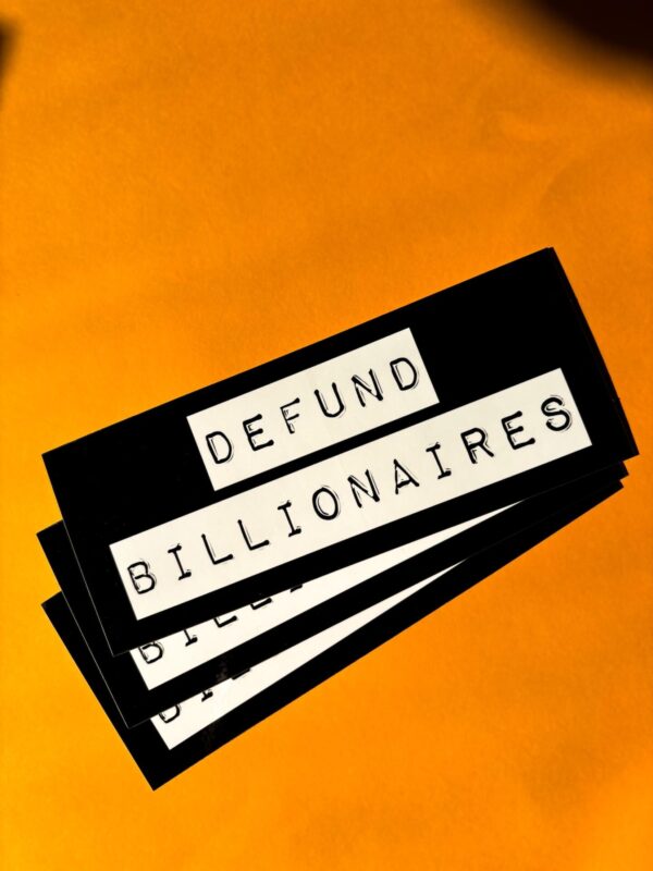 Defund Billionaires Sticker