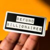 Defund Billionaires Sticker
