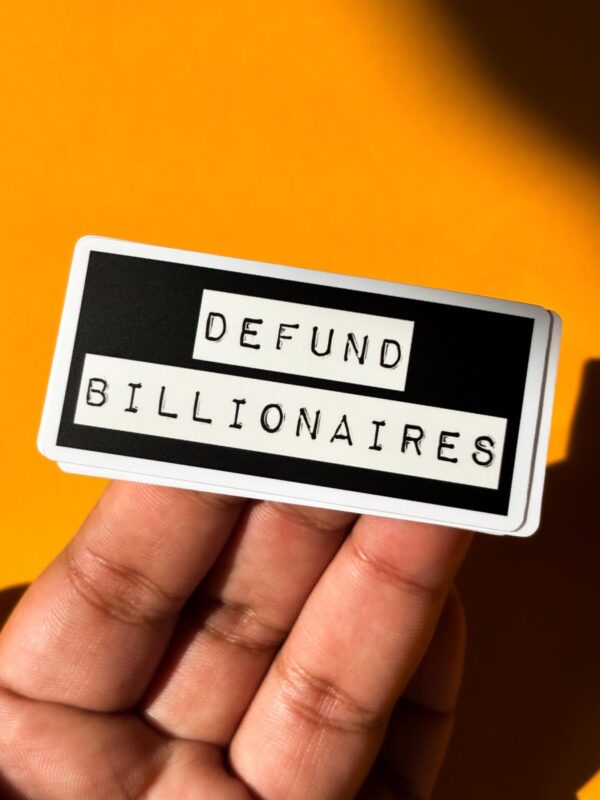 Defund Billionaires Sticker